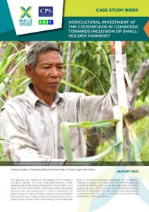 Read more about the article Agricultural investment at the crossroads in Cambodia: Towards inclusion of smallholder farmers? (Brief)